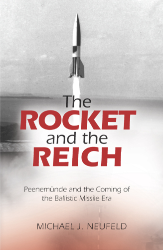 The Rocket and the Reich: Peenemunde and Come of Episode موشک بالستیک