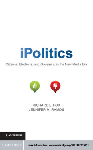 ﻿iPolitics: شهروندان، انتخابات و حکومت در عصر رسانه های جدید