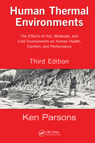 محیط های حرارتی انسان: تاثیرات محیط گرم، متوسط ​​و سرد بر سلامت، راحتی و عملکرد انسان، نسخه سوم