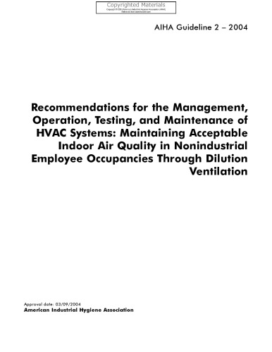 ﻿توصیه‌هایی برای مدیریت، بهره‌برداری، آزمایش و نگهداری سیستم‌های HVAC - حفظ کیفیت قابل قبول هوای داخلی در مشاغل غیرصنعتی از طریق تهویه رقیق