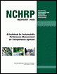 ﻿گزارش NCHRP 708 - کتاب راهنمای سنجش عملکرد پایدار برای آژانس های حمل و نقل
