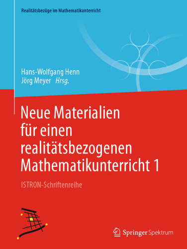 ﻿مطالب جدید برای درس ریاضیات مبتنی بر واقعیت 1: سری انتشارات ISTRON