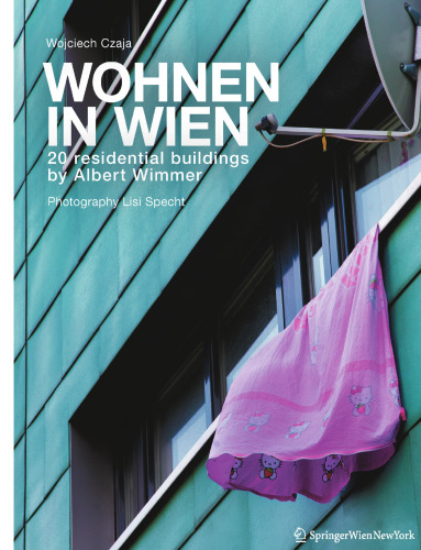 ﻿زندگی در وین: 20 ساختمان مسکونی توسط آلبرت ویمر
