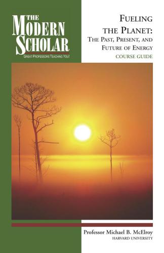 سوختن سیاره: گذشته، حال، و آینده انرژی