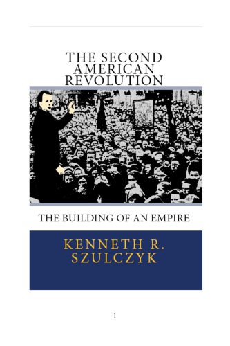 ﻿انقلاب دوم آمریکا - ساختمان یک امپراتوری