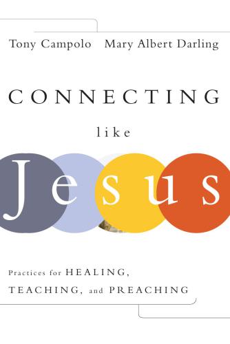 ﻿اتصال مانند عیسی: تمرین هایی برای شفا، تعلیم و موعظه