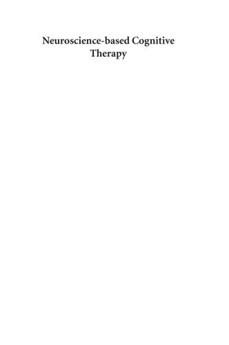﻿درمان شناختی مبتنی بر علوم اعصاب: روش های جدید برای ارزیابی، درمان و خود تنظیمی