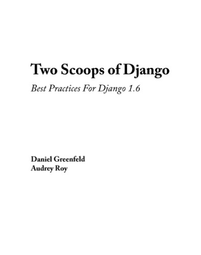 Two Scoops of Django: Best Practice for Django 1.6