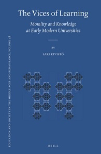 ﻿معایب یادگیری: اخلاق و دانش در دانشگاه های مدرن اولیه