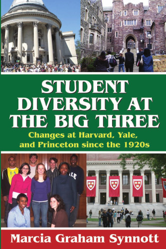 ﻿تنوع دانشجویی در سه گروه بزرگ: تغییرات در هاروارد، ییل و پرینستون از دهه 1920
