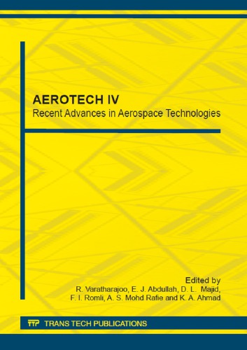 ﻿Aerotech IV: پیشرفت های اخیر در فناوری های هوافضا: منتخب ، مقاله های مورد بررسی از AEROTECH IV ، 21-22 نوامبر 2012 ، کوالالامپور ، مالزی