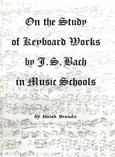 ﻿در مورد مطالعه آثار کیبورد توسط J. S. Bach در مدارس موسیقی