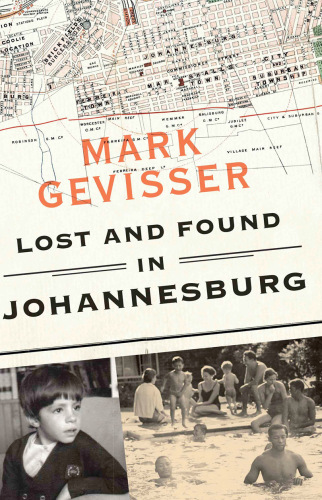 ﻿گم شده و پیدا شده در ژوهانسبورگ: خاطرات