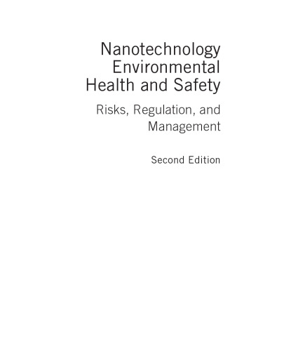 ﻿بهداشت و ایمنی محیط زیست فناوری نانو. خطرات ، مقررات و مدیریت