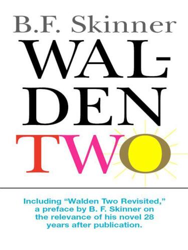 ﻿Walden Two ، از جمله Walden Two Revisited