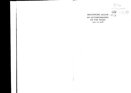 ﻿آغاز دوباره: زندگی نامه ای از سال های 1911-1918.