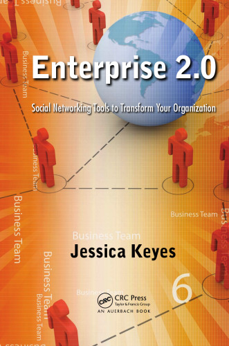 Enterprise 2.0: ابزارهای شبکه های اجتماعی برای تغییر شکل سازمان شما