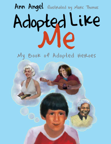 Adopted Like Me: کتاب من از قهرمانان پذیرفته شده