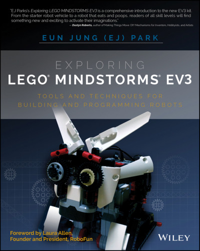 ﻿کاوش LEGO Mindstorms EV3: ابزارها و تکنیک‌های ساخت و برنامه‌نویسی ربات‌ها