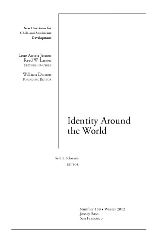 ﻿هویت در سراسر جهان: جهت گیری های جدید برای رشد کودک و نوجوان، شماره 138
