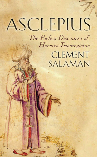 Asclepius: گفتمان کامل هرمس تریزمیستوس