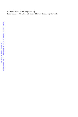 ﻿علم و مهندسی ذرات: مجموعه مقالات انجمن بین المللی فناوری ذرات بریتانیا و چین IV