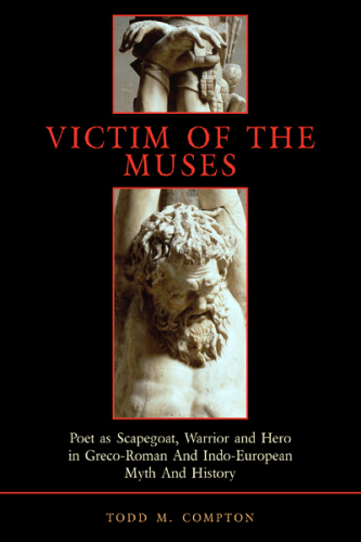 Victim the Muses - شاعر به عنوان کتف ، جنگجو و قهرمان در افسانه و تاریخ یونان-اروپایی