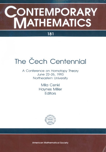 ﻿صدمین سالگرد Cech: کنفرانسی در مورد نظریه هموتوپی 22-26 ژوئن 1993 دانشگاه نورث ایسترن