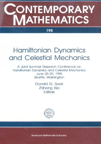 ﻿دینامیک هامیلتونی و مکانیک سماوی: کنفرانس مشترک تحقیقاتی تابستانی در مورد دینامیک هامیلتونی و مکانیک سماوی 25-29 ژوئن 1995 سیاتل، واشنگتن
