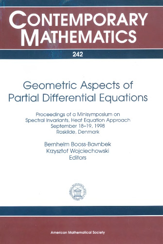 جنبه های هندسی معادلات دیفرانسیل با مشتقات جزئی: مجموعه مقالات مینیممپیموم در مورد ثابتهای طیفی ، رویکرد معادله حرارتی ، 18-19 سپتامبر 1998 ، روسکیلد ، دانمارک
