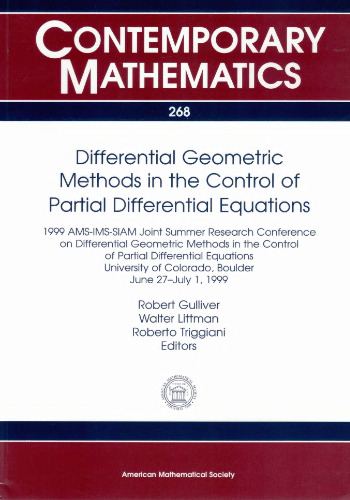 ﻿روشهای هندسی دیفرانسیل در کنترل معادلات دیفرانسیل جزئی: کنفرانس مشترک تحقیقاتی تابستانی Ams-Ims-Siam 1999 در مورد دیفرانسیل ... University of co