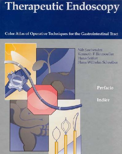 ﻿آندوسکوپی درمانی اطلس رنگی تکنیک های جراحی برای دستگاه گوارش
