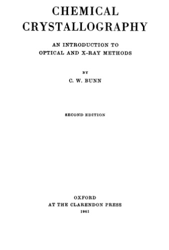 ﻿کریستالوگرافی شیمیایی - مقدمه ای بر روش های نوری و اشعه ایکس