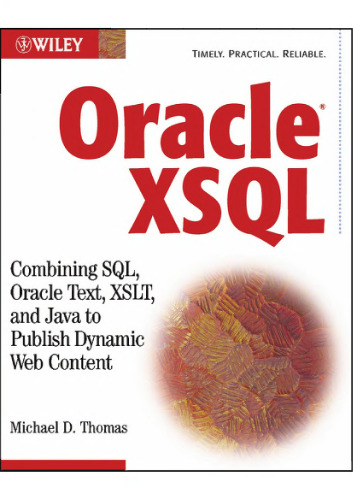 اوراکل XSQL: ترکیبی از SQL، Oracle Text، XSLT و جاوا برای انتشار محتوای وب پویا