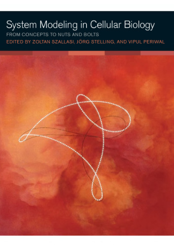 مدل سازی سیستم در زیست شناسی سلولی: از مفاهیم به آجیل و پیچ و مهره