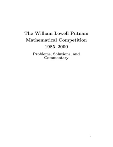مسابقه ریاضیات ویلیام لاول پوتنم 1985-2000: مشکلات ، راه حل ها و تفسیر