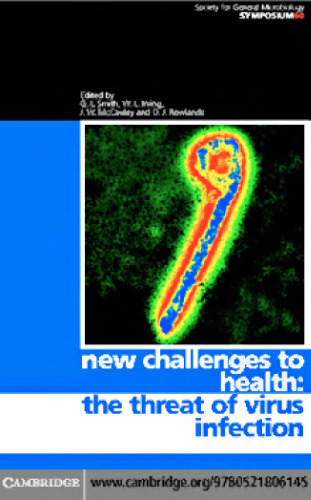 انجمن میکروبیولوژی عمومی. سمپوزیوم 60. چالش های جدید برای سلامتی: خطر عفونت ویروس