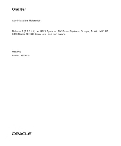 ﻿مرجع Oracle9i Administrator برای سیستم های مبتنی بر UNIX AIX ، COMPAQ TRU64 UNIX ، HP 9000 سری HP-UX ، Linux Intel و Sun Solaris