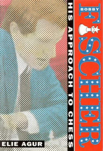 ﻿بابی فیشر: رویکرد او به شطرنج