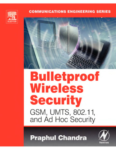 ﻿امنیت بی سیم BULLETPROOF: GSM ، UMTS ، 802.11 و امنیت ویژه ()