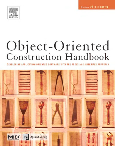 ﻿راهنمای ساخت و ساز شی گرا: توسعه نرم افزار کاربردی گرا با رویکرد ابزارها و مواد