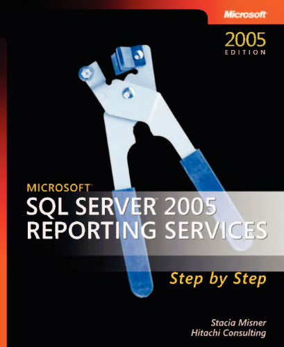 خدمات گزارش دهی Microsoft SQL Server 2005 گام به گام (گام به گام (مایکروسافت))