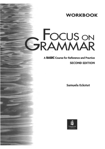 Longman Focus on Grammar Workbook 2. (Basic)