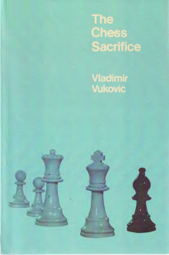 The Chess Sacrifice: تکنیک هنر و خطر در شطرنج مقدس
