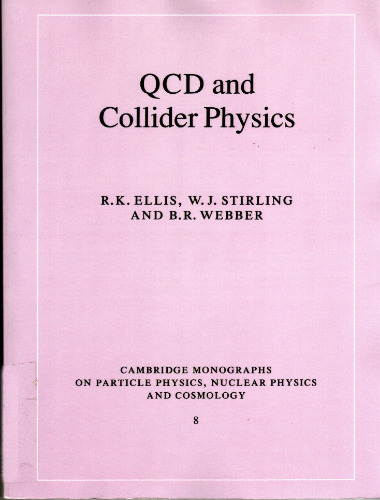﻿فیزیک QCD و برخورد دهنده (تک نگاری های کمبریج در مورد فیزیک ذرات ، فیزیک هسته ای و کیهان شناسی)