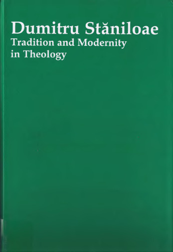 Dumitru Staniloae: سنت و مدرنیته در کلام