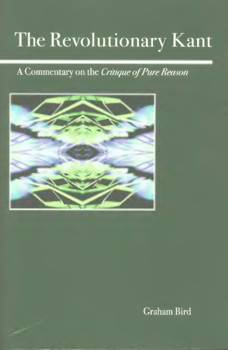 ﻿کانت انقلابی: تفسیری بر نقد عقل محض