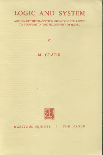 ﻿منطق و سیستم: بررسی گذار از «فورستلونگ» به اندیشه در فلسفه هگل