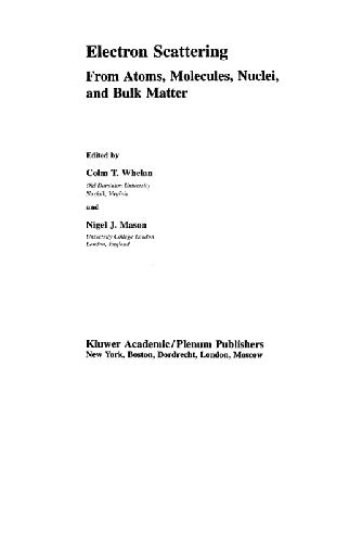 ﻿پراکندگی الکترون از اتم ها ، مولکول ها ، هسته ها و مواد فله ای