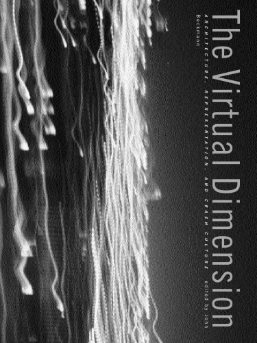 ابعاد مجازی: معماری، نمایندگی و فرهنگ سقوط